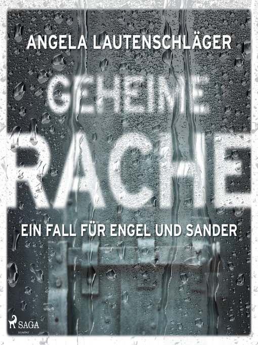 Title details for Geheime Rache (Ein Fall für Engel und Sander, Band 2) by Angela Lautenschläger - Available